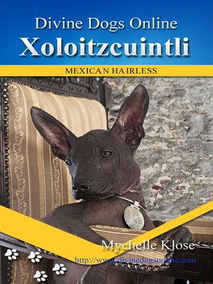 cover image of Xoloitzcuintli (Mexican Hairless)